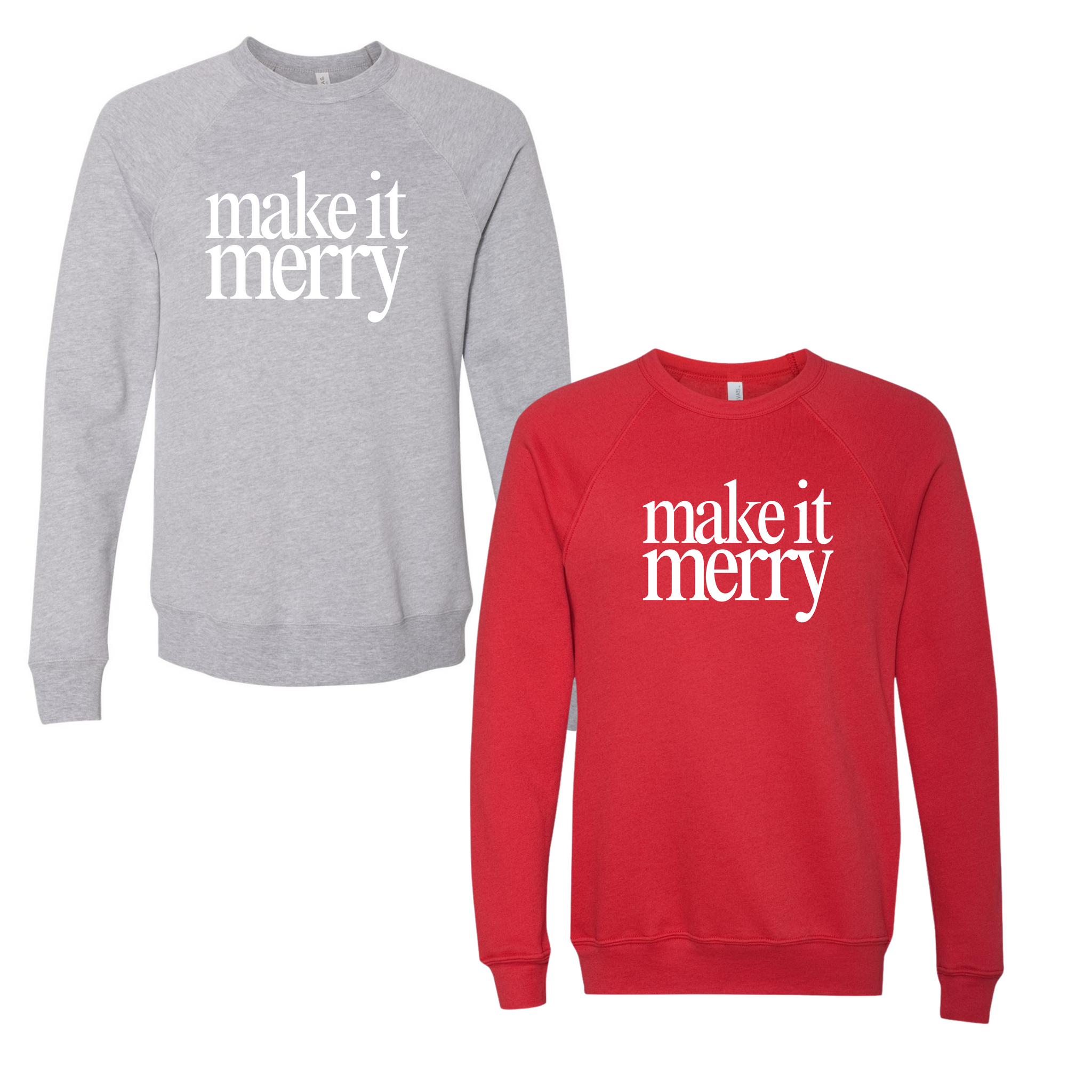 make it merry Sweatshirt // RED